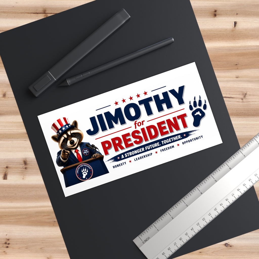 Jimothy for President Bumper Sticker — Patriotic Campaign Car Decal