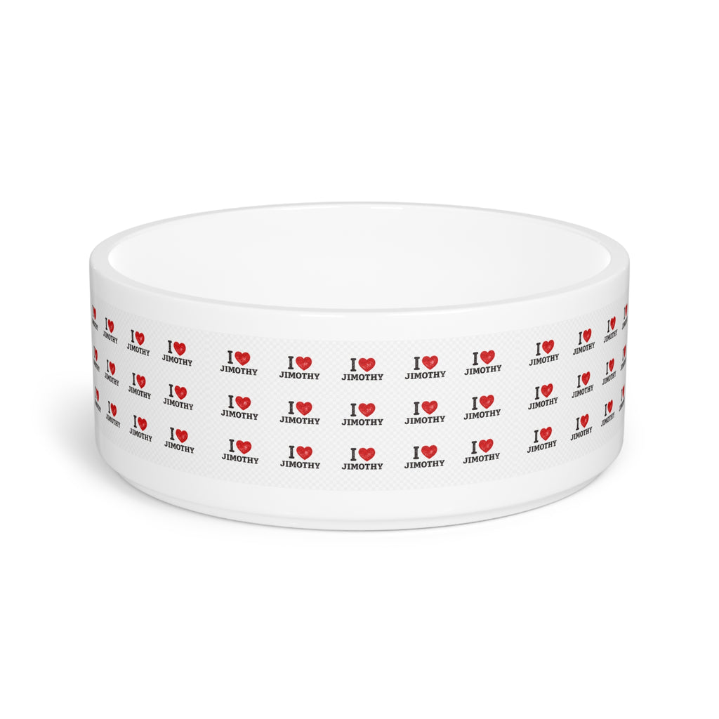 I  LOVE JIMOTHY Pattern Pet Bowl — Personalized Cute Ceramic Dog & Cat Feeding Dish