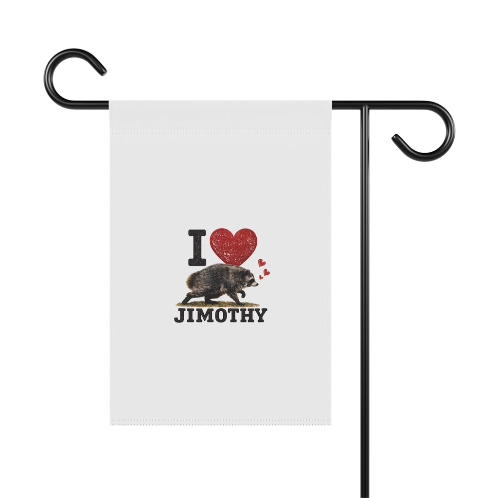 Garden Flag — I  Love Jimothy Raccoon Garden & House Banner