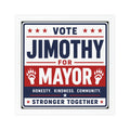Vote Jimothy for Mayor - Political Campaign Car Magnet