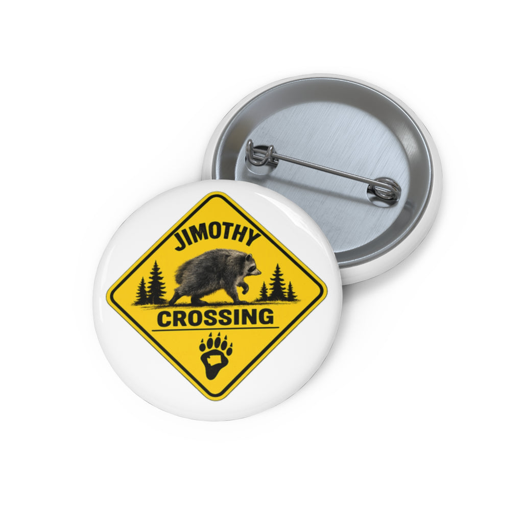 Bear Crossing Pin Button — Custom Name "Jimothy" Novelty Badge