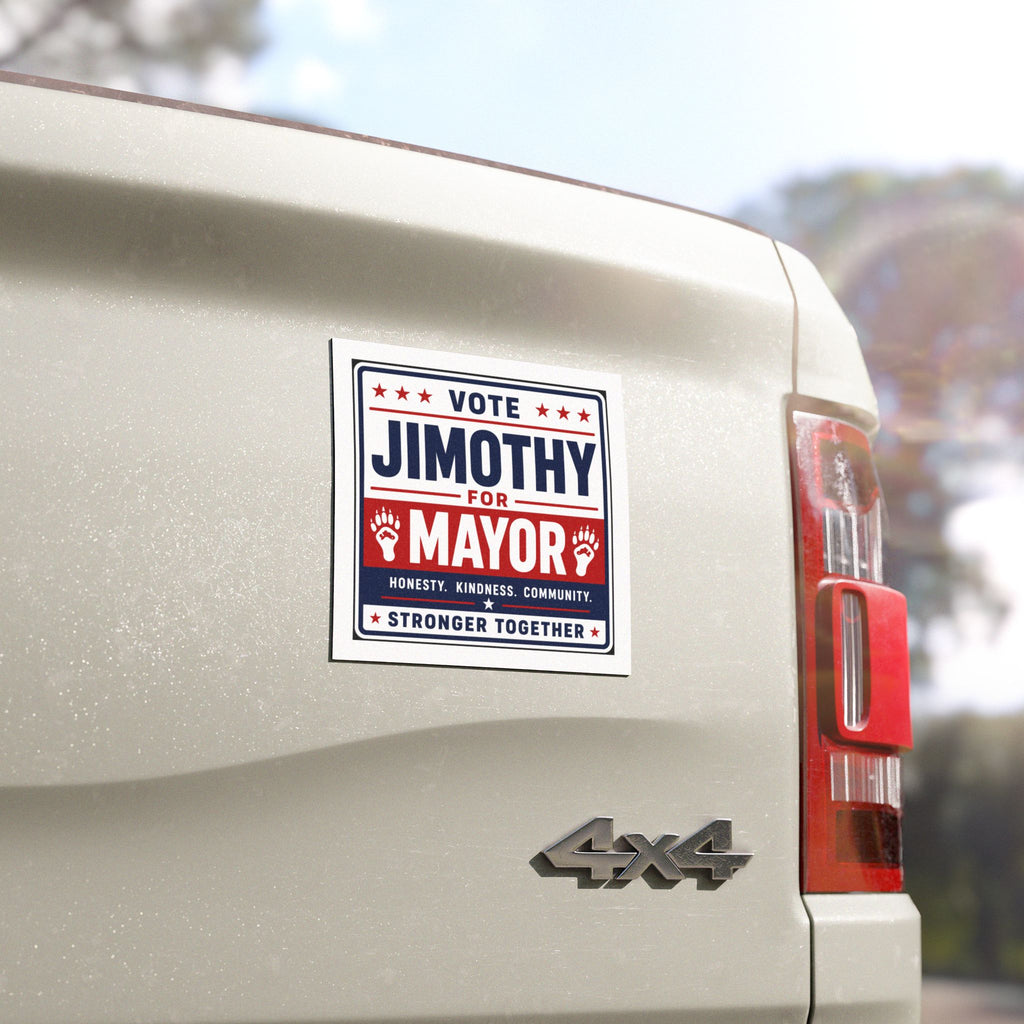 Vote Jimothy for Mayor - Political Campaign Car Magnet