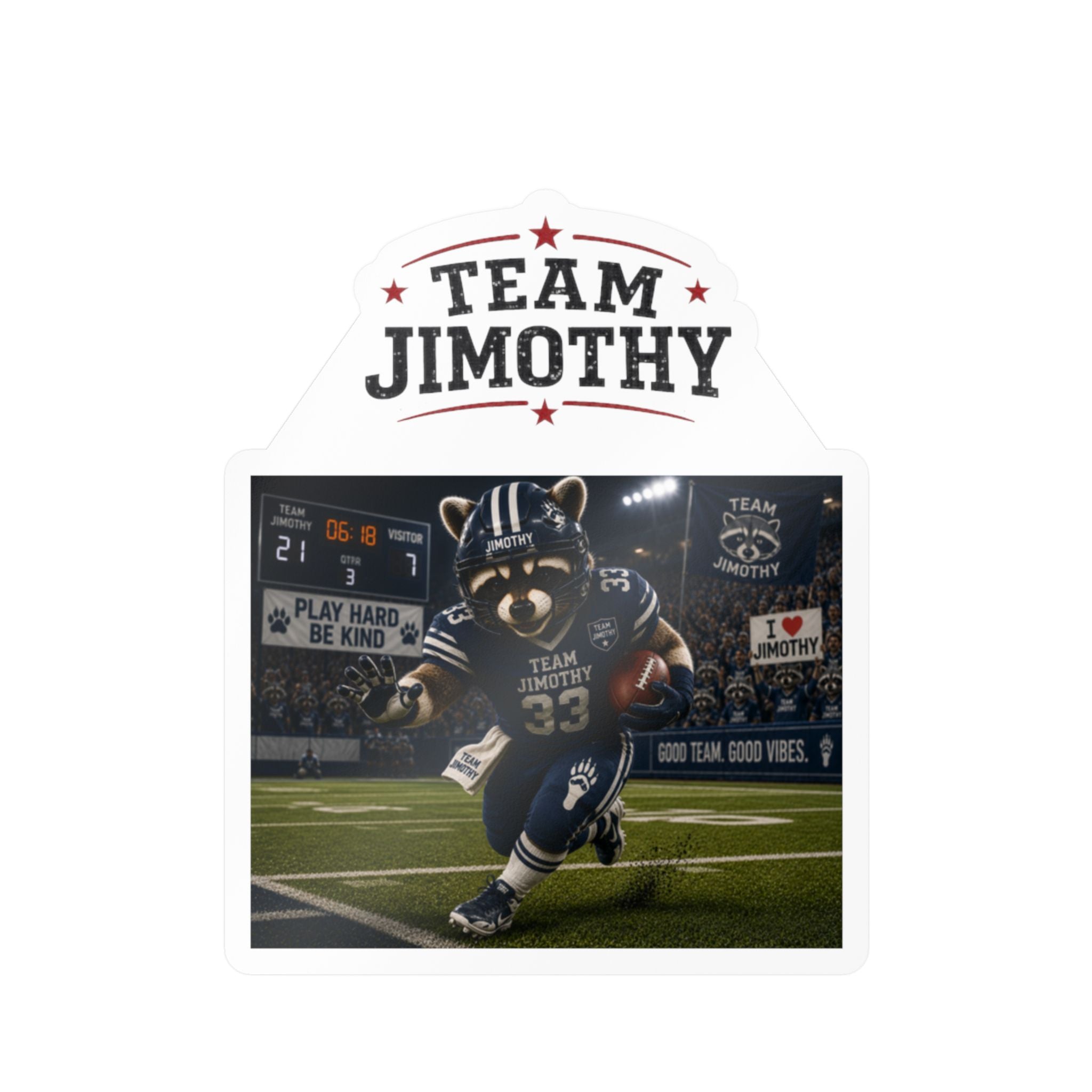 Team Jimothy Football Vinyl Sticker – Kiss-Cut Decal