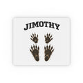Personalized "Jimothy" Mouse Pad — Dirty Pawprint Desk Mat