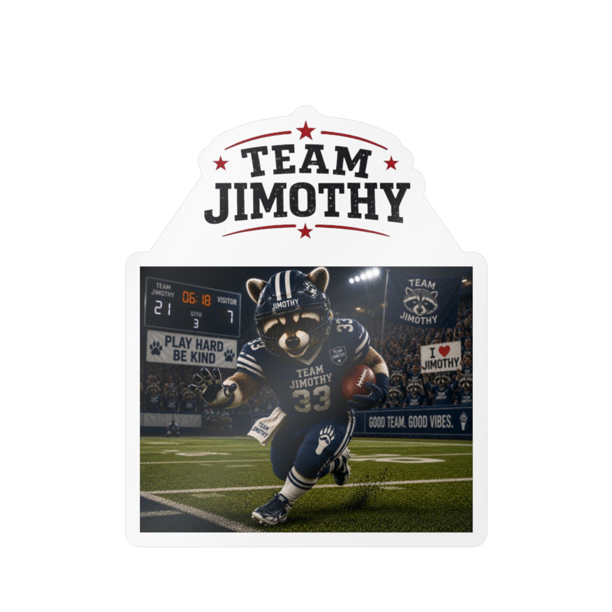 Team Jimothy Football Vinyl Sticker – Kiss-Cut Decal