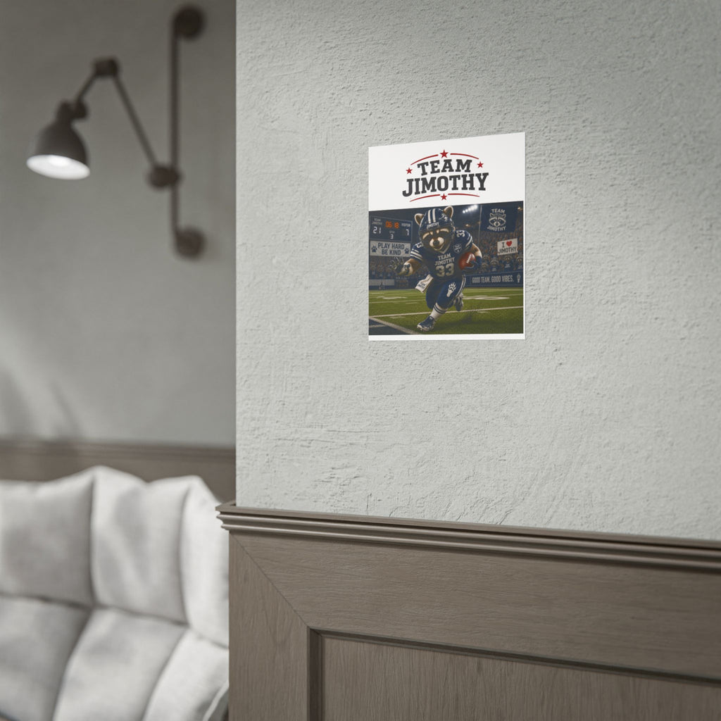 Team Jimothy Football Poster — Rolled Sports Wall Art