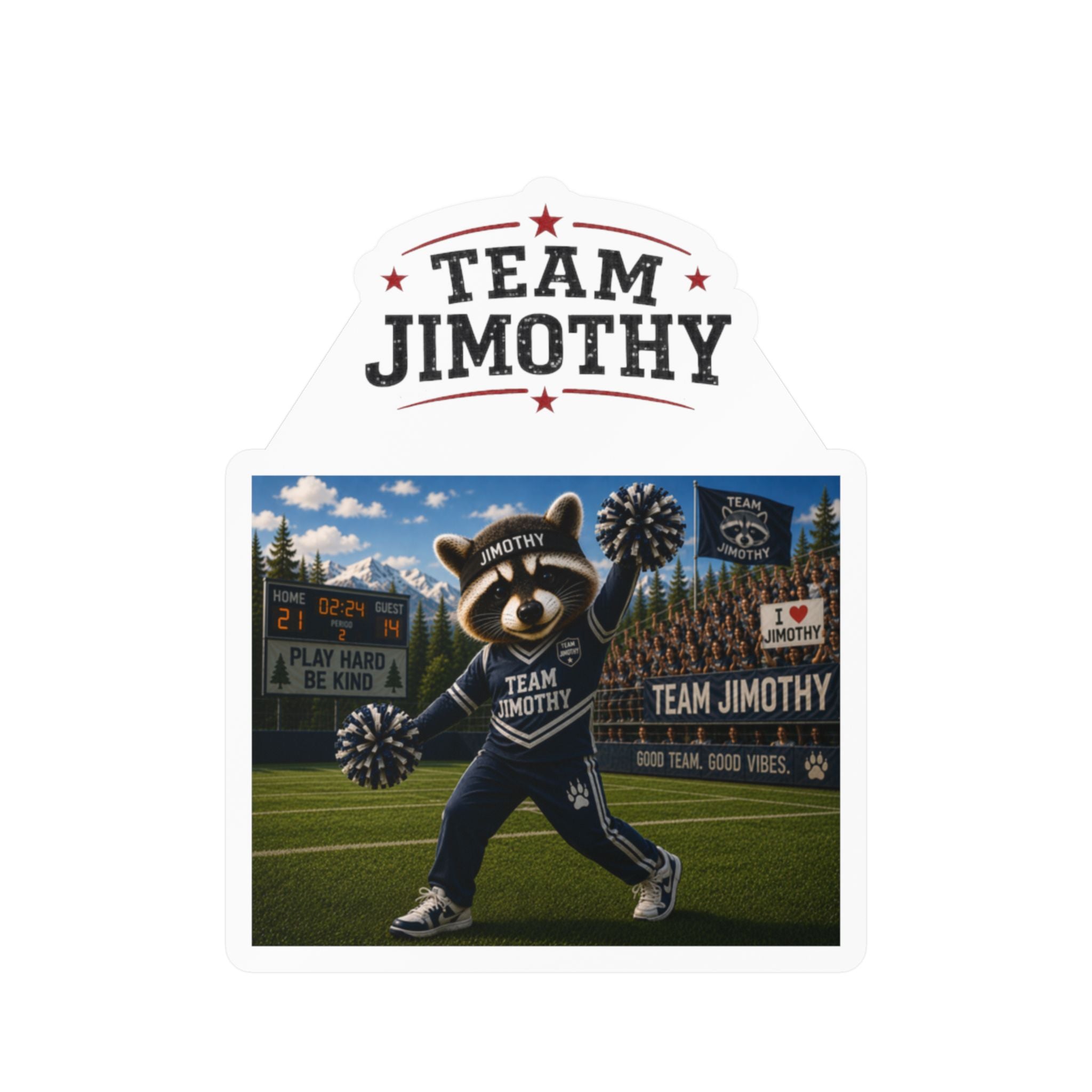 Team Jimothy Kiss-Cut Vinyl Decal — Sports Mascot Sticker for Fans, Cars & Laptops
