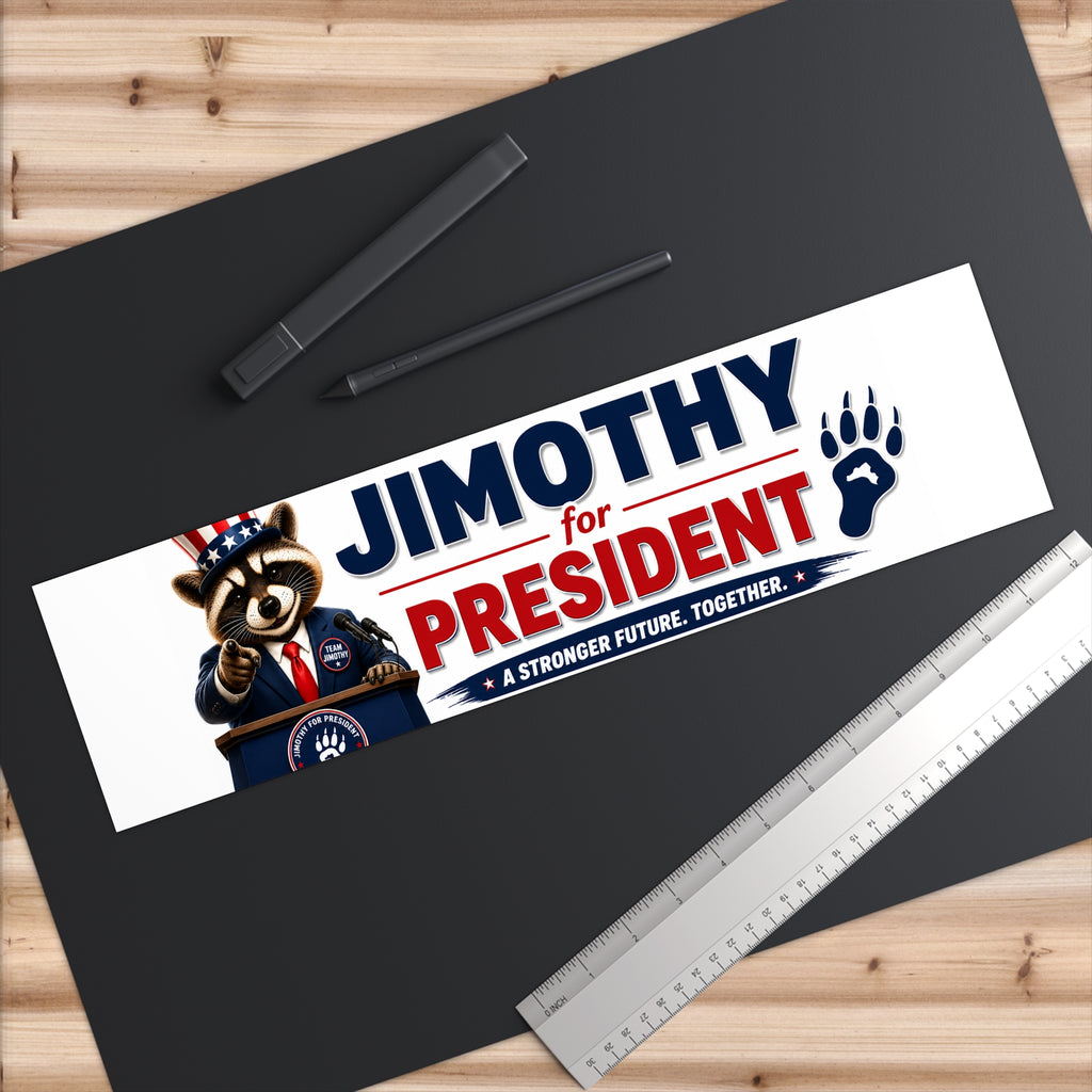 Jimothy for President Bumper Sticker — Patriotic Campaign Car Decal