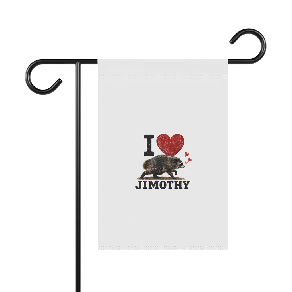 Garden Flag — I  Love Jimothy Raccoon Garden & House Banner