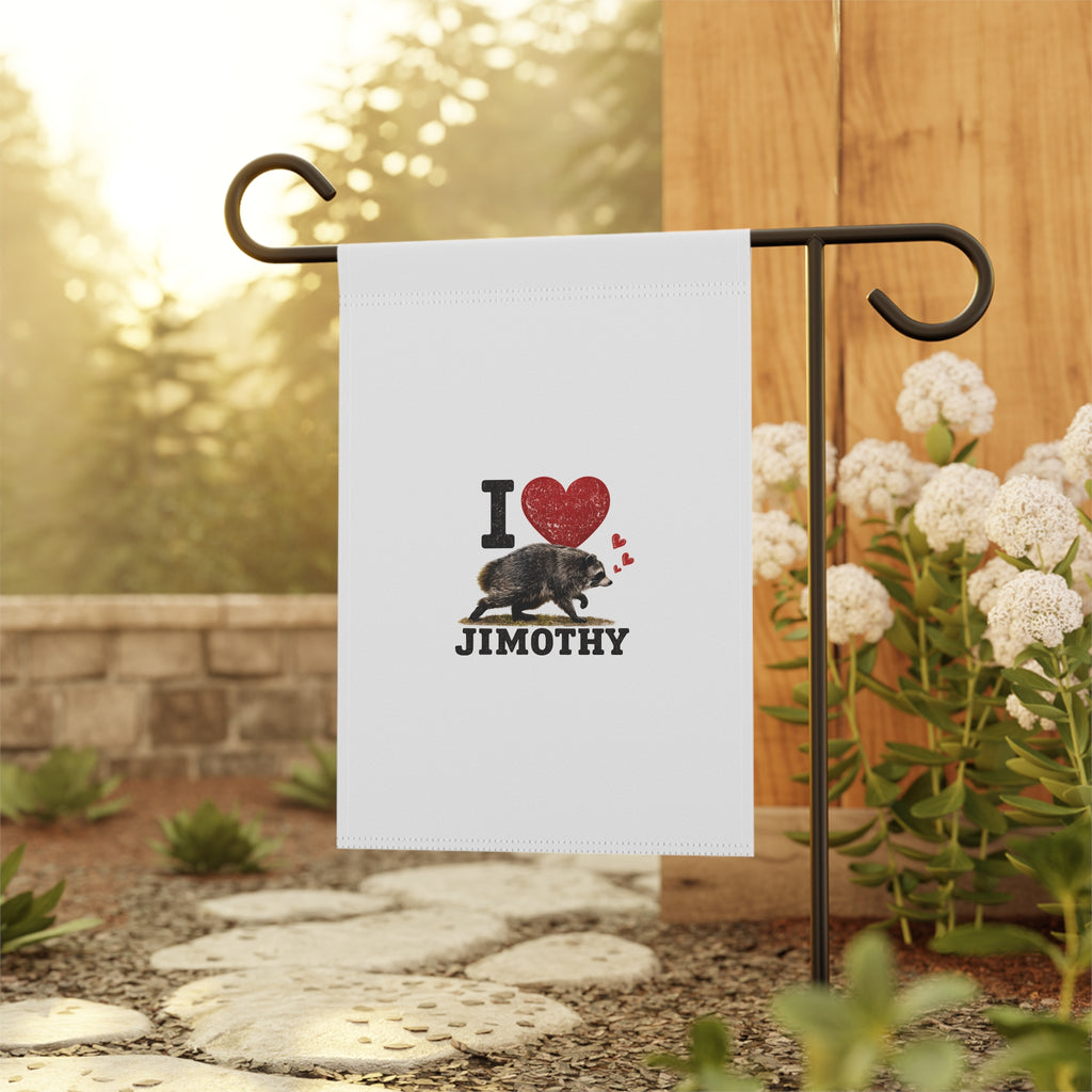 Garden Flag — I  Love Jimothy Raccoon Garden & House Banner