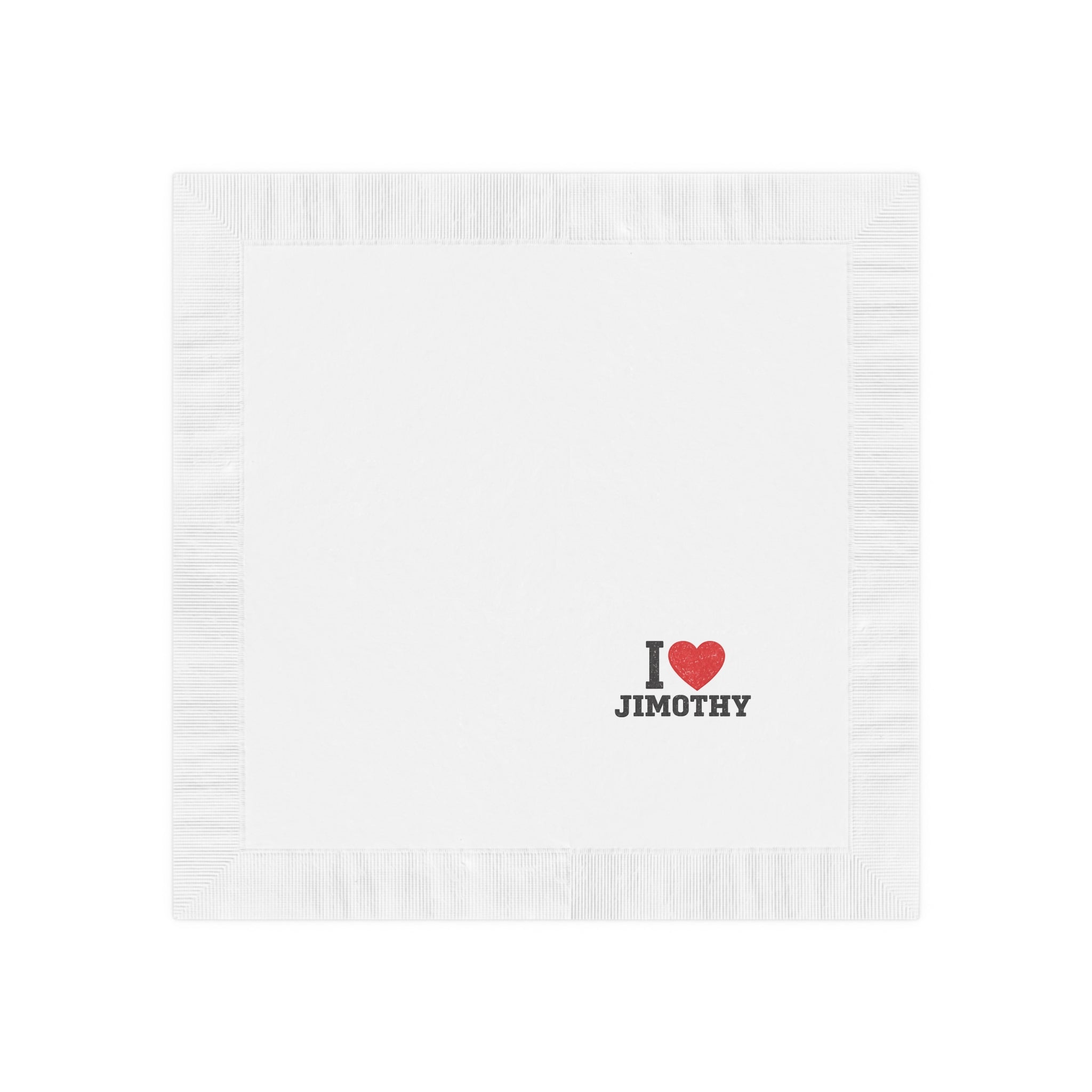 I  Love Jimothy Cocktail Napkins — Personalized I Love Jimothy Party Napkins