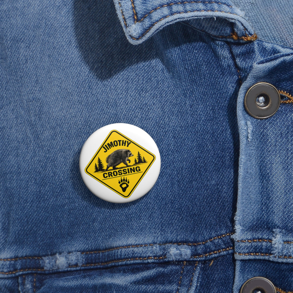 Bear Crossing Pin Button — Custom Name "Jimothy" Novelty Badge