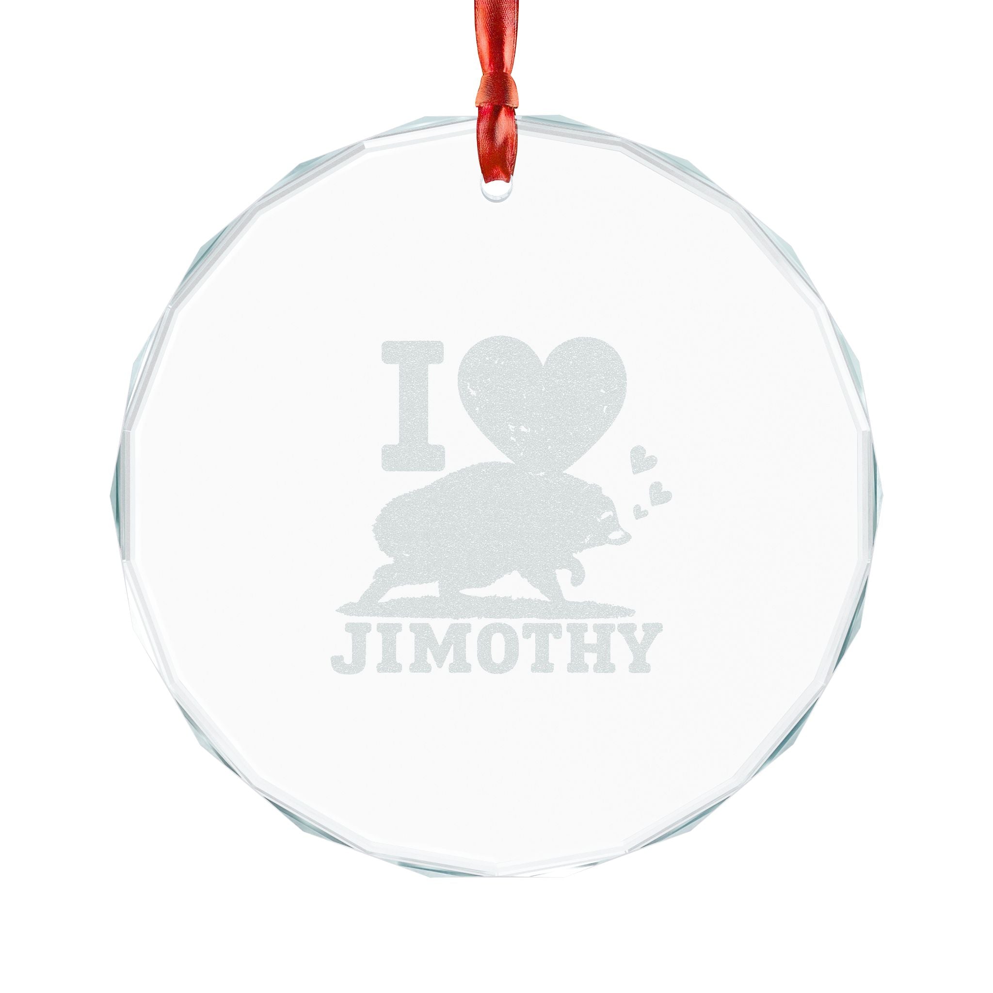 Engraved Crystal Ornament — I  Love Jimothy