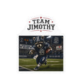 Team Jimothy Football Vinyl Sticker – Kiss-Cut Decal