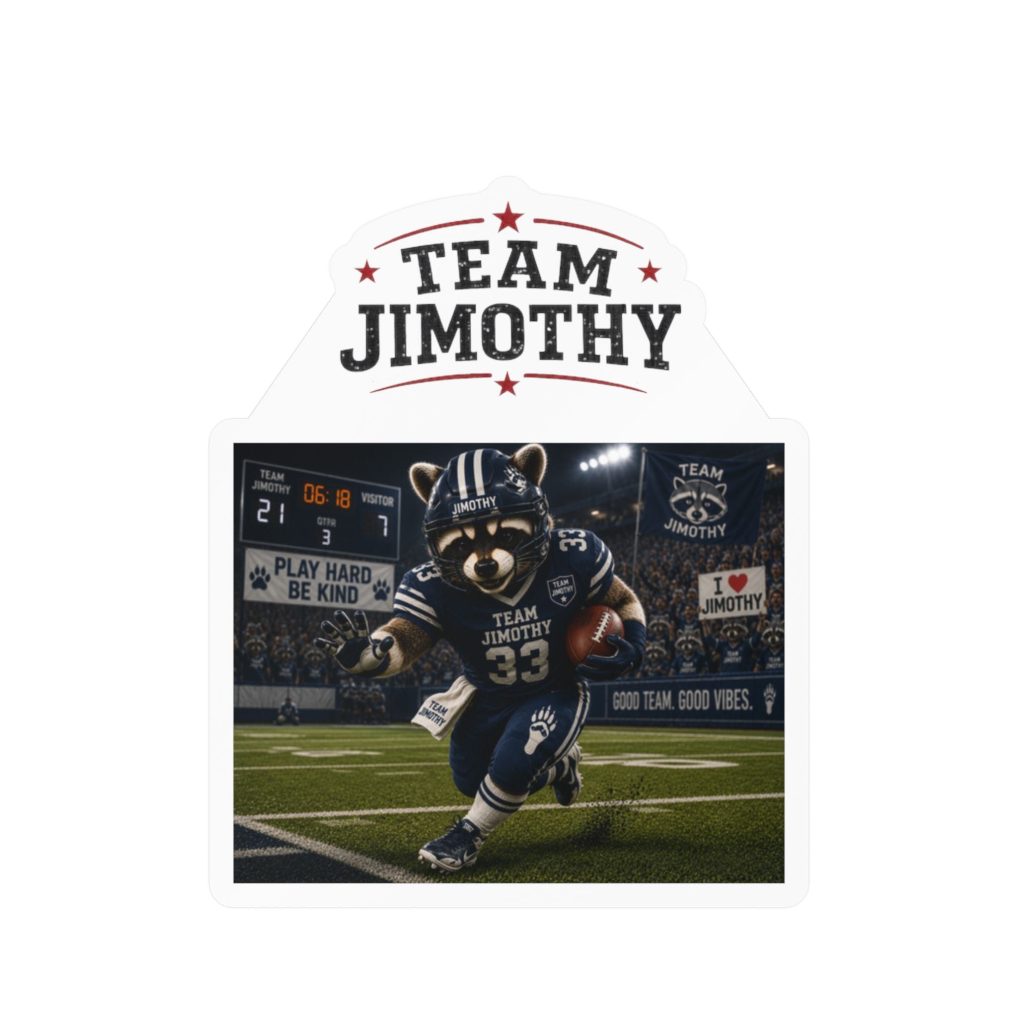 Team Jimothy Football Vinyl Sticker – Kiss-Cut Decal